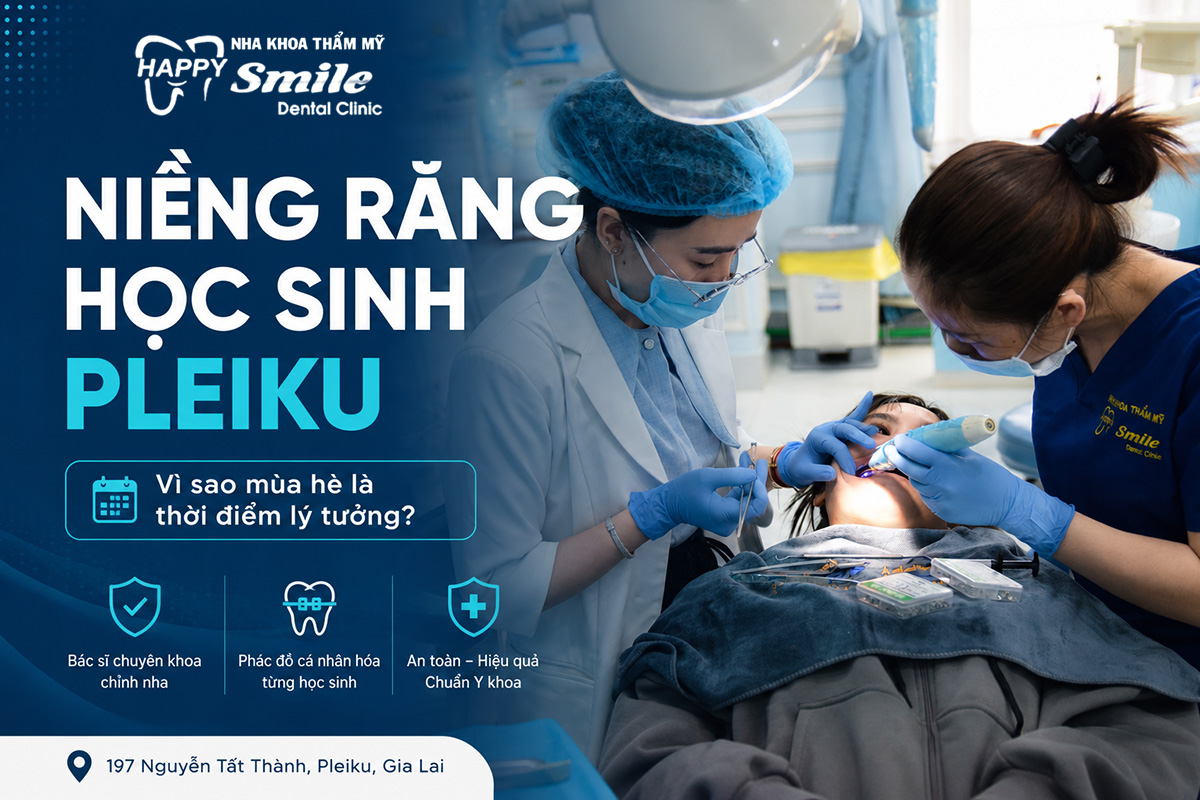 Niềng Răng Học Sinh Pleiku Mùa Hè: Thời Điểm Lý Tưởng Để Bắt Đầu Chỉnh Nha